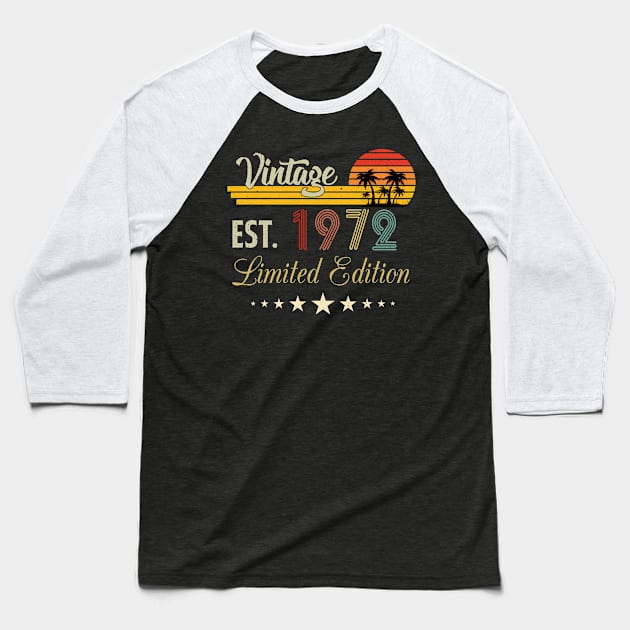 Vintage Est 1972 Limited Edition Birthday Baseball T-Shirt by Kokomo